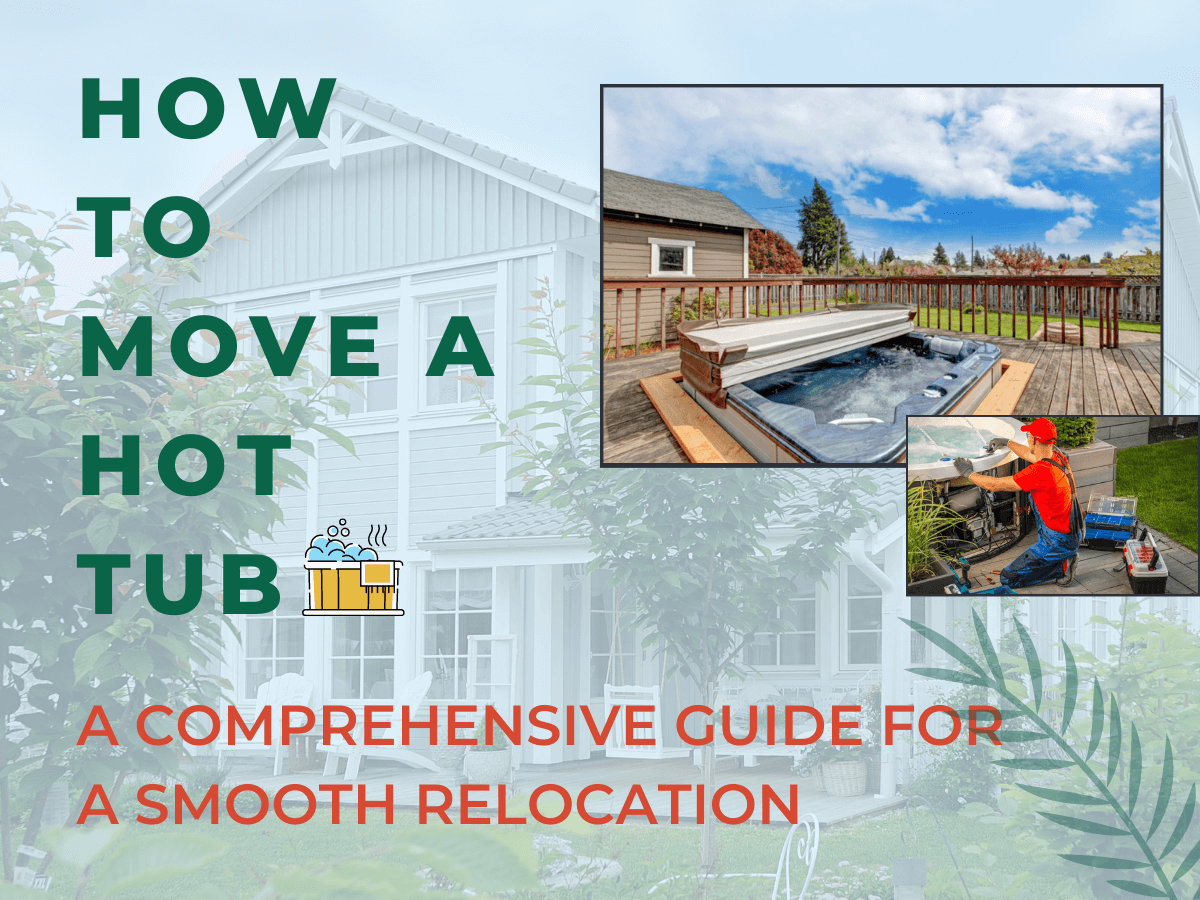 How to Move a Hot Tub A Comprehensive Guide for a Smooth Relocation